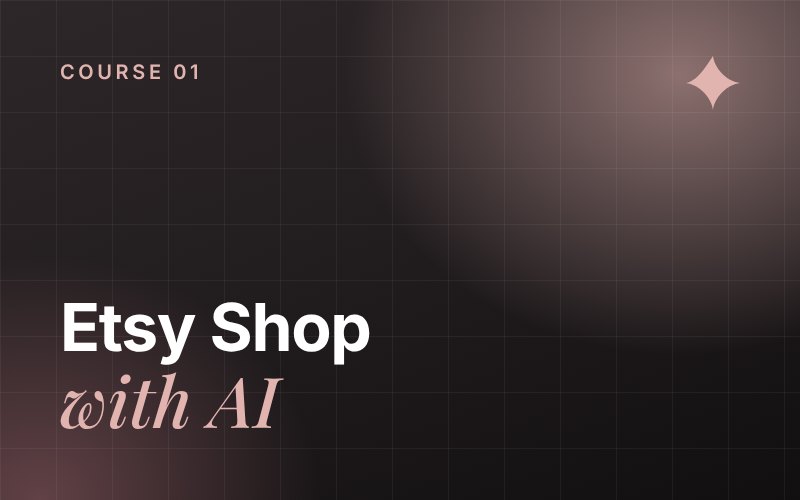 Etsy Shop with AI course cover